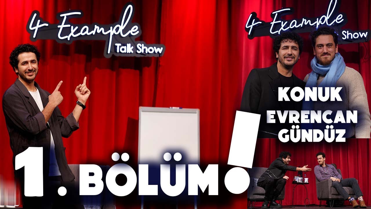 4 Example Talk Show 1. Bölüm | Konuk: Evrencan Gündüz