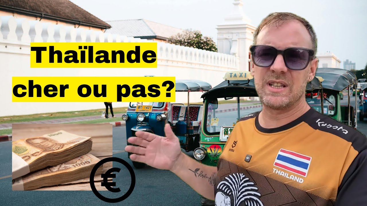 Vivre en Thaïlande combien ça coûte ?