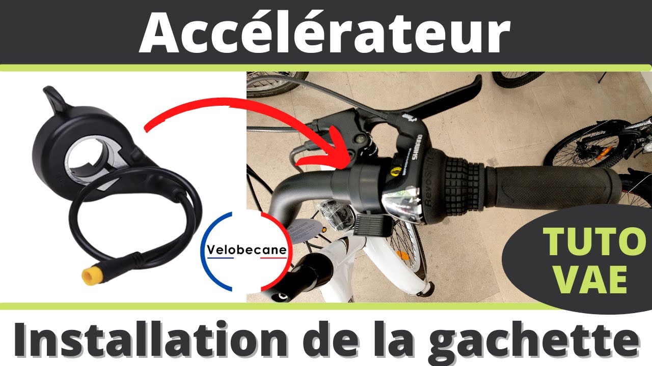 🚲 Tutoriel - MONTAGE d'une gachette ACCÉLÉRATEUR sur votre VAE *VÉLOBECANE*