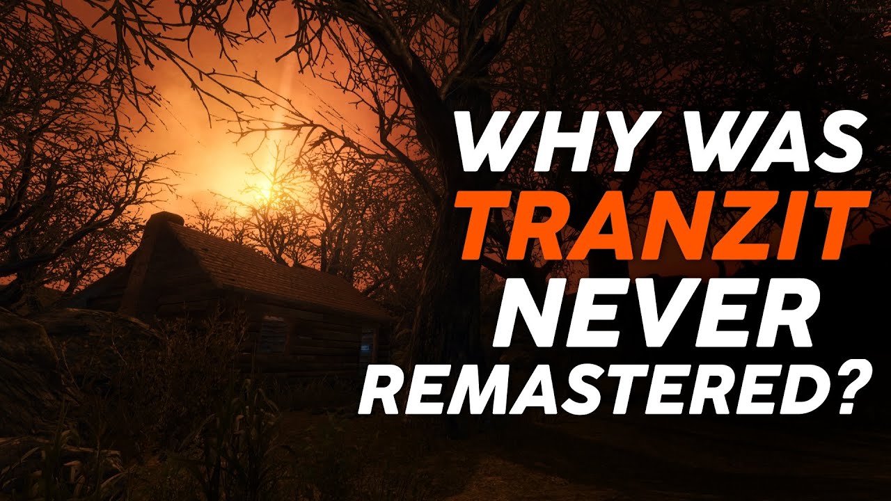 Why Tranzit Was NEVER Remastered