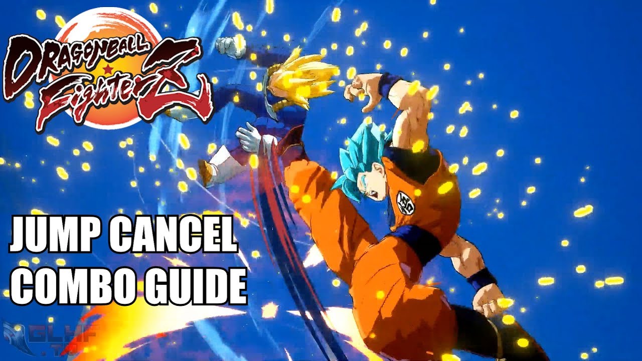 Dragon Ball FighterZ - Jump Cancel Combo Guide
