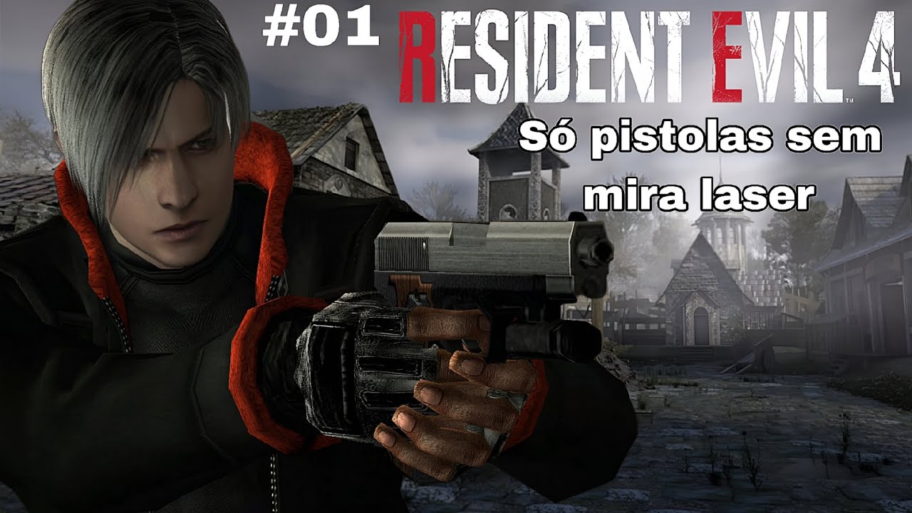 RESIDENT EVIL 4 - Só pistolas sem mira laser - Começando a jogatina. #01