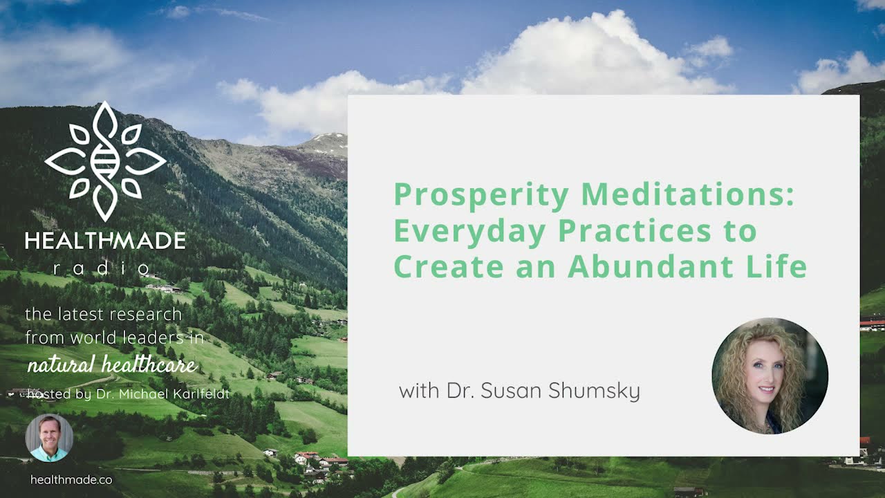 Prosperity Meditations with Dr. Susan Shumsky