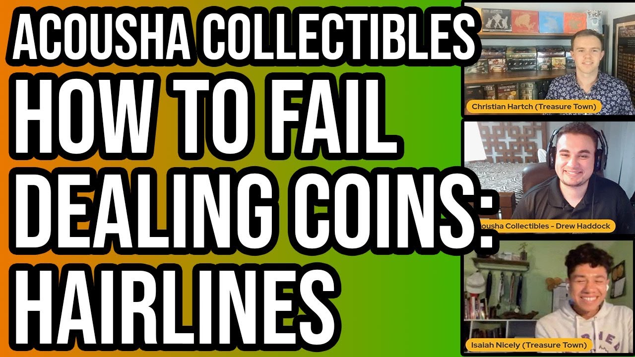 Failing As A Coin Dealer - Losing $1000 On Coins w/Hairlines | @TreasureTownCoins @AcoushaCollectibles