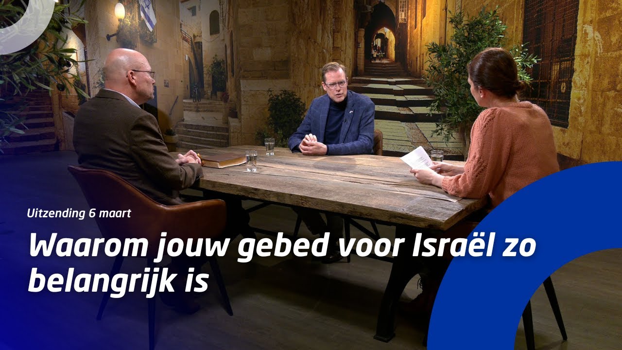 Uitzending 6 maart • Waarom jouw gebed voor Israël zo belangrijk is