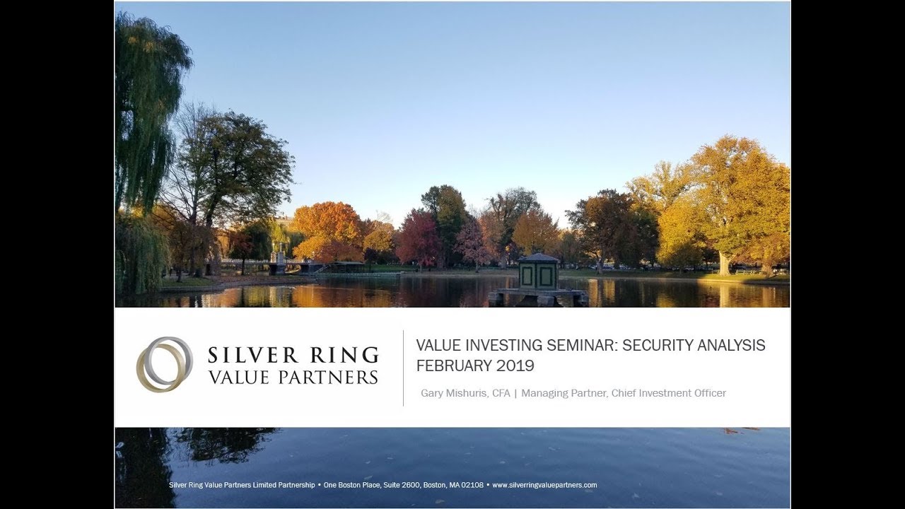 Value Investing Seminar: Security Analysis [Part 1] - Gary Mishuris