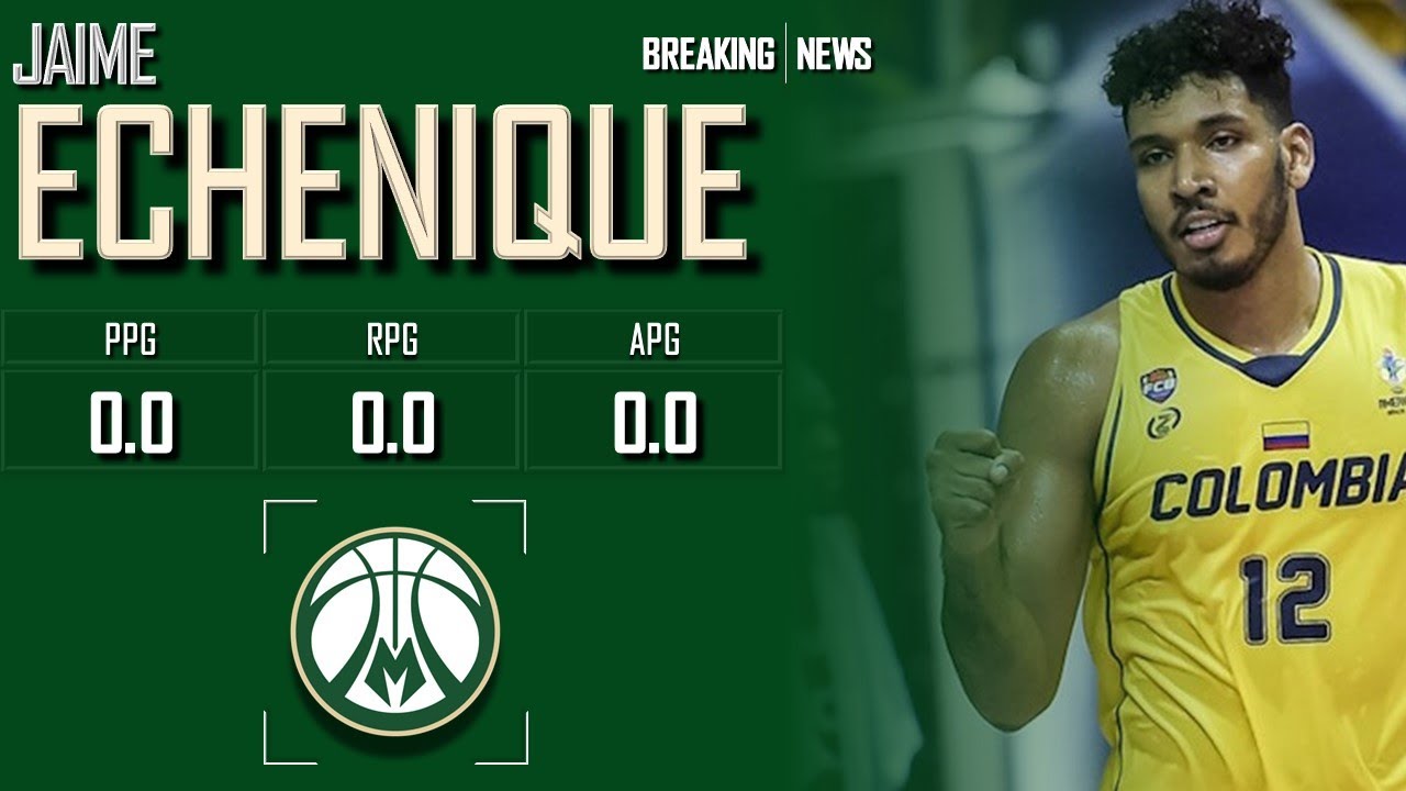 MILWAUKEE BUCKS: Jaime Echenique ᴴᴰ