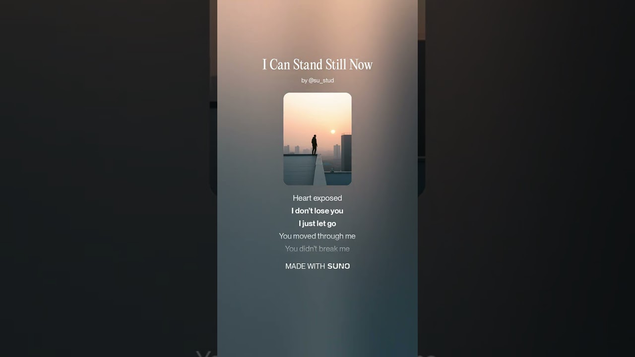 I Can Stand Still Now