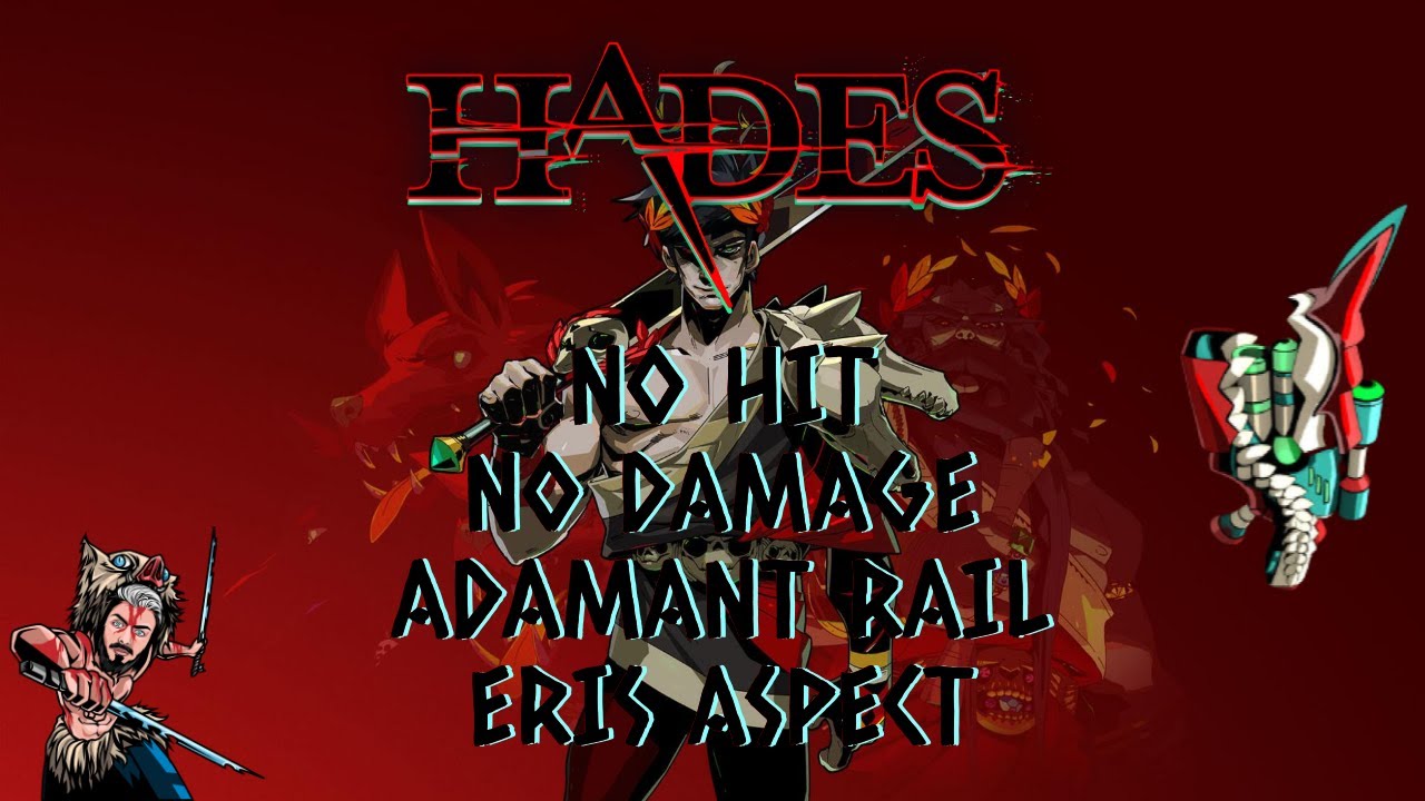 Hades Any% No Hit – No Damage, Adamant Rail / Eris Aspect