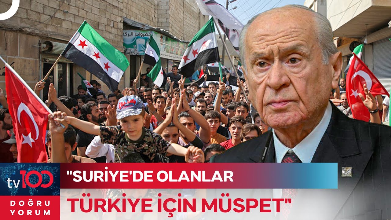 Bahçeli Suriye'deki Olayları Nasıl Yorumladı? | Doğru Yorum
