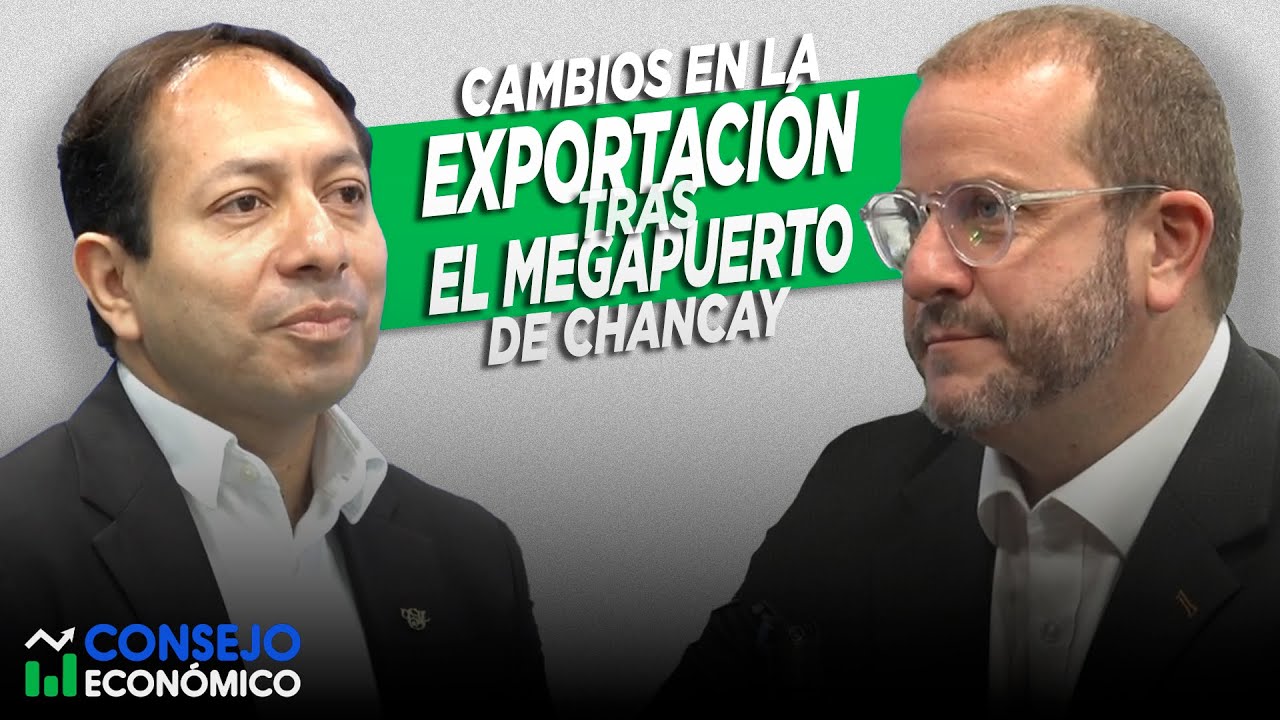 LOS CAMBIOS EN LA EXPORTACIÓN TRAS EL MEGAPUERTO DE CHANCAY | Consejo Económico