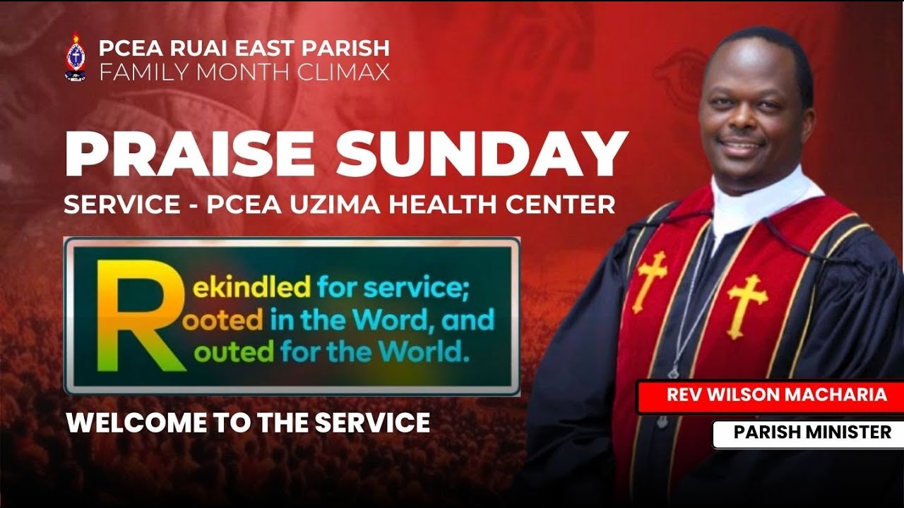 PCEA RUAI EAST PARISH | PRAISE SUNDAY 2025 | PCEA UZIMA HEALTH CENTER