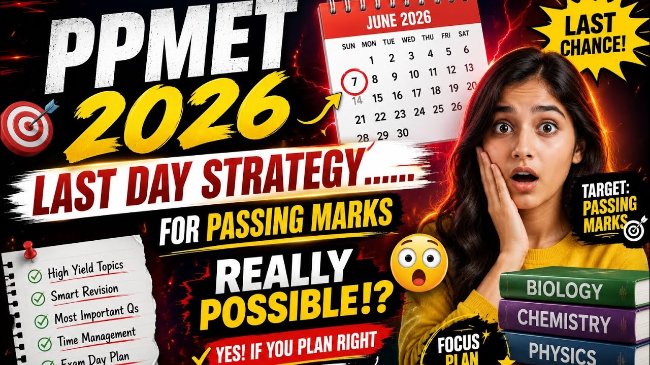 PPMET 2026 Last 24 Hours Strategy | High Yield Topics + Revision#ppmet2026#lastdays#bfuhs#ppmet 