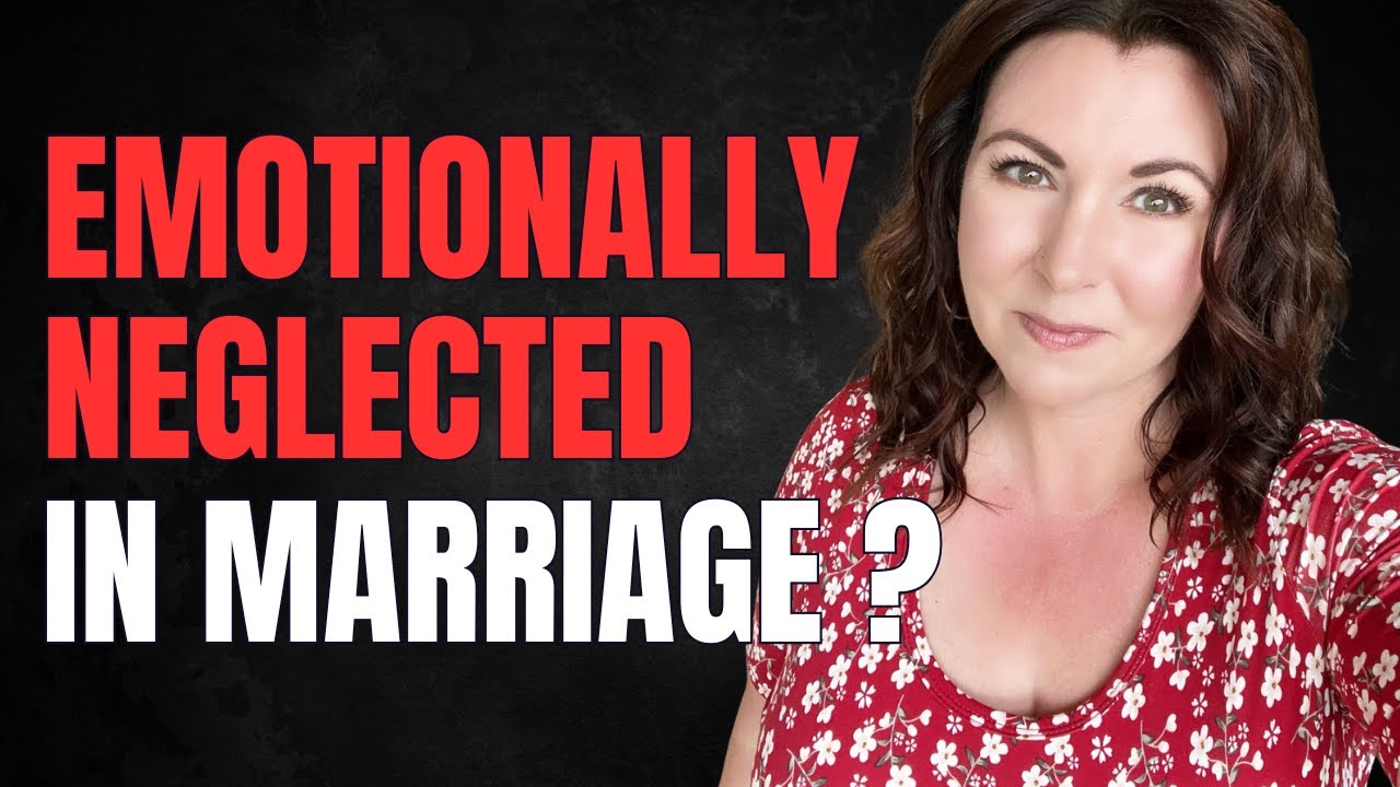 Feeling emotionally neglected in marriage?  4 truths you NEED to know!