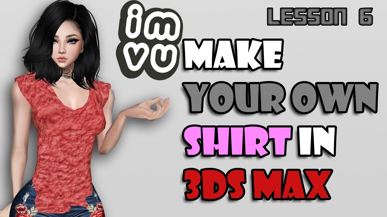 How To Mesh in IMVU ( Lesson 6) Making shirt in 3DsMax