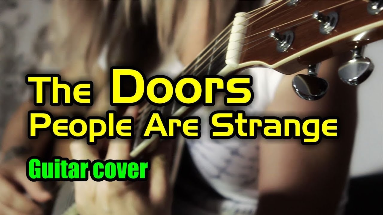 The Doors - People Are Strange | На гитаре + разбор