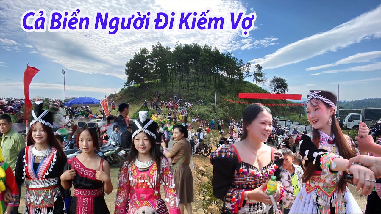 Bất ngờ cả Biển người đổ về vùng biên giới Lóng Sập kiếm vợ