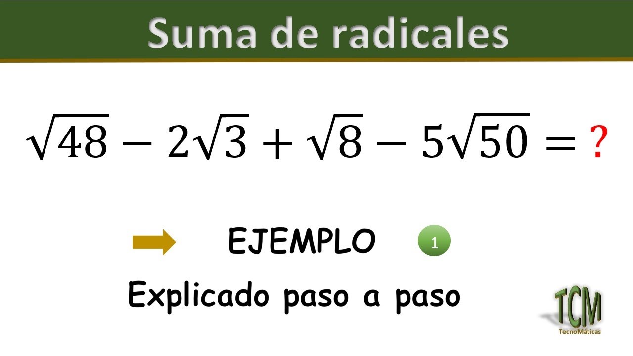 Operaciones con radicales | SUMA y RESTA Ejercicio explicado paso a paso