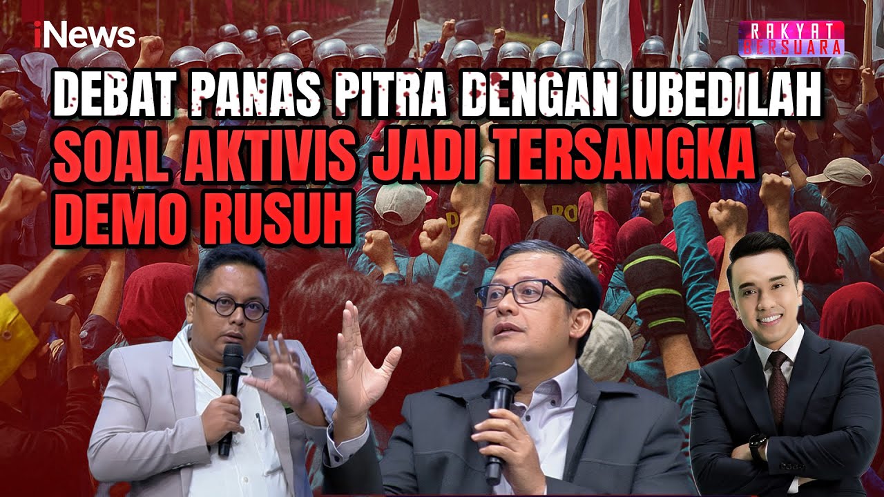DEBAT PANAS Pitra Vs Ubedilah Badrun, Saling Serang Bahas Tersangka Demo Rusuh | Rakyat Bersuara