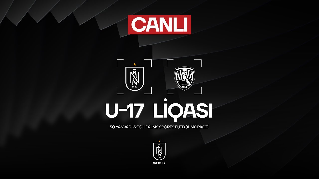 Neftçi 3:0 Kəpəz | U-17 Liqası. 2-ci mərhələ, 1-ci tur | TAM OYUN