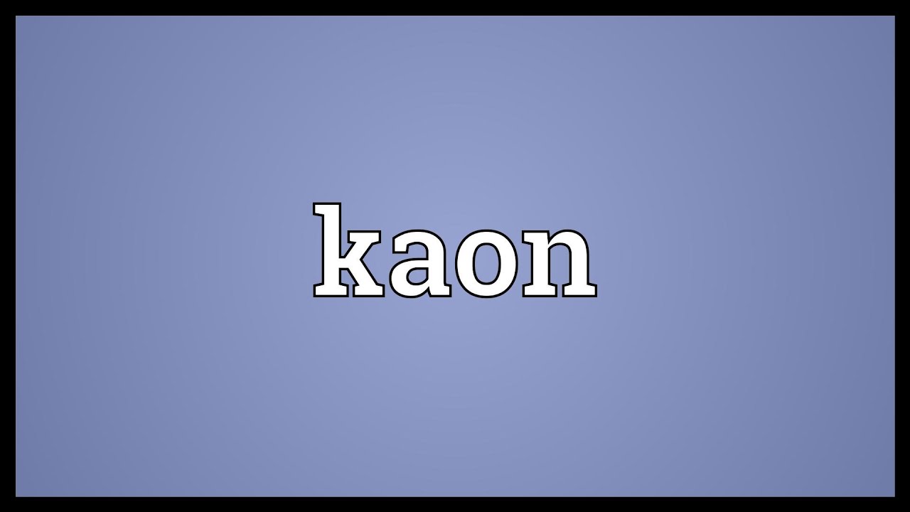 Kaon Meaning