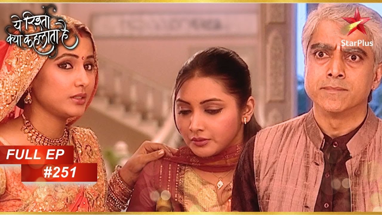 Dadaji हुए Nandini और Akshara पर नाराज़! | Full Episode:251 | Yeh Rishta Kya Kehlata Hai
