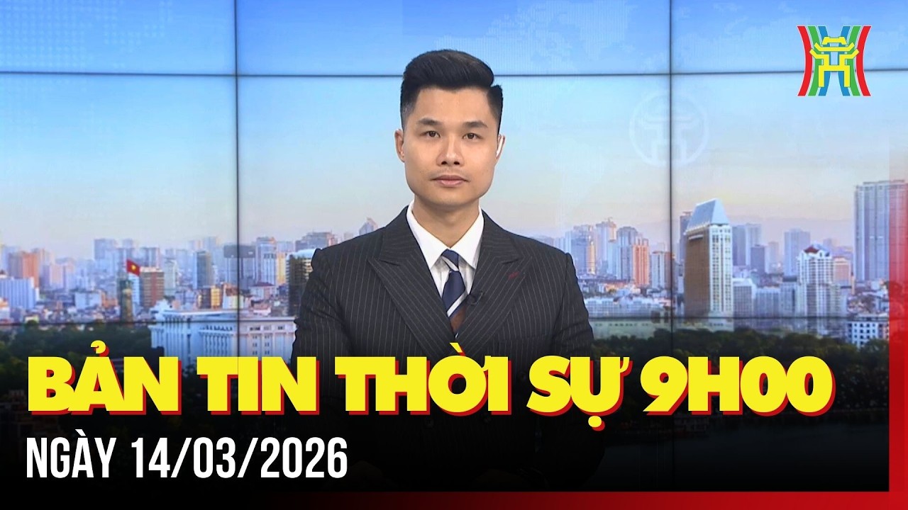 Thời sự Hà Nội 9h ngày 14/03/2026: Xã Phù Đổng sẵn sàng cho ngày hội lớn, ...