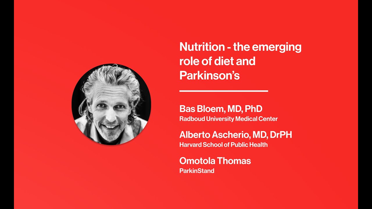 Nutrition - the emerging role of diet and Parkinson's with Bas Bloem