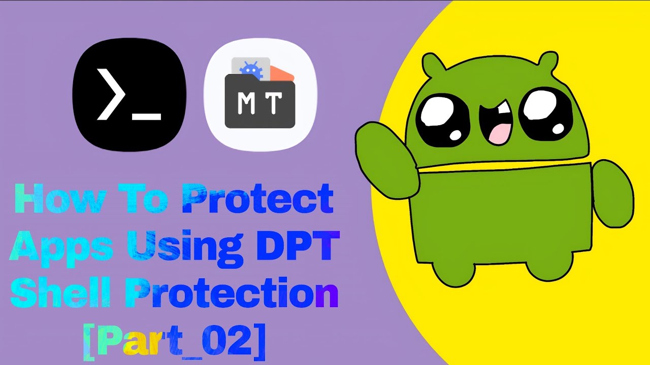 How To Protect Apps Using DPT Shell Protection [Part_02]