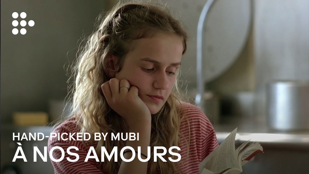 À NOS AMOURS | Hand-picked by MUBI