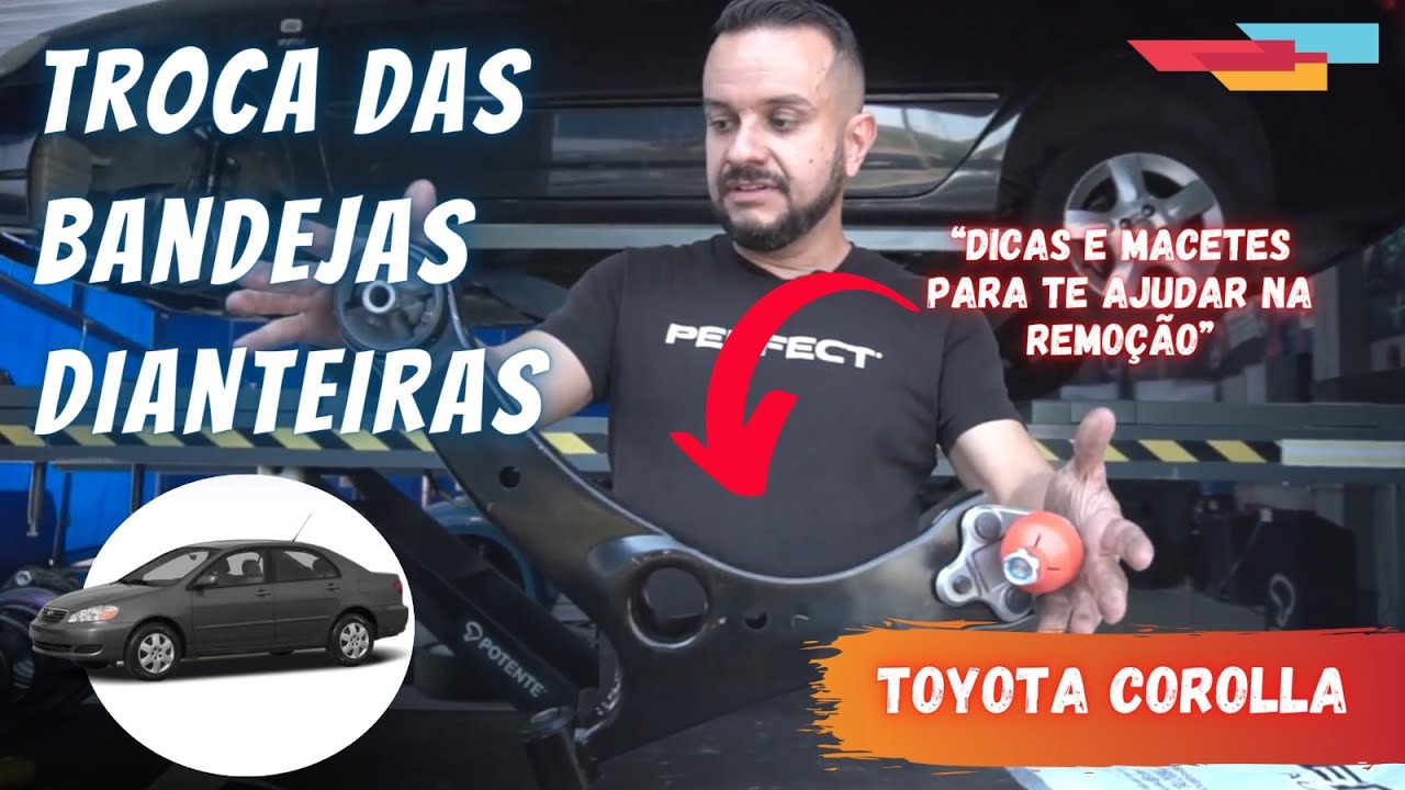 TROCA DA BANDEJA COMPLETA | TOYOTA COROLLA