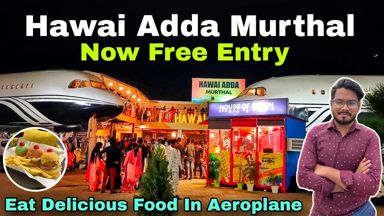 Hawai adda restaurant murthal/ Hawai adda murthal / Aeroplane restaurant in sonipat - Food Menu