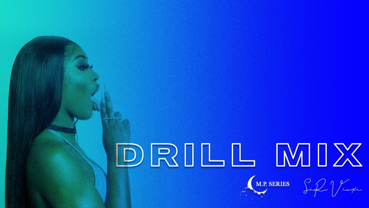 UK & USA DRILL MIX 2020 | M.P. Series 002 | SIR VINXI | HEADIE ONE, SP17, POP SMOKE, 22GZ & MORE