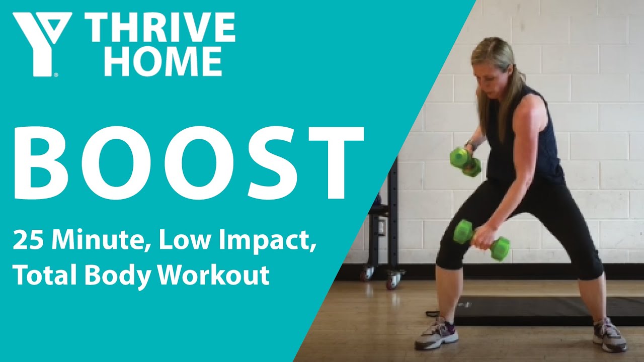 YThrive BOOST 1:  25 Minute Total Body Low Impact Conditioning Workout