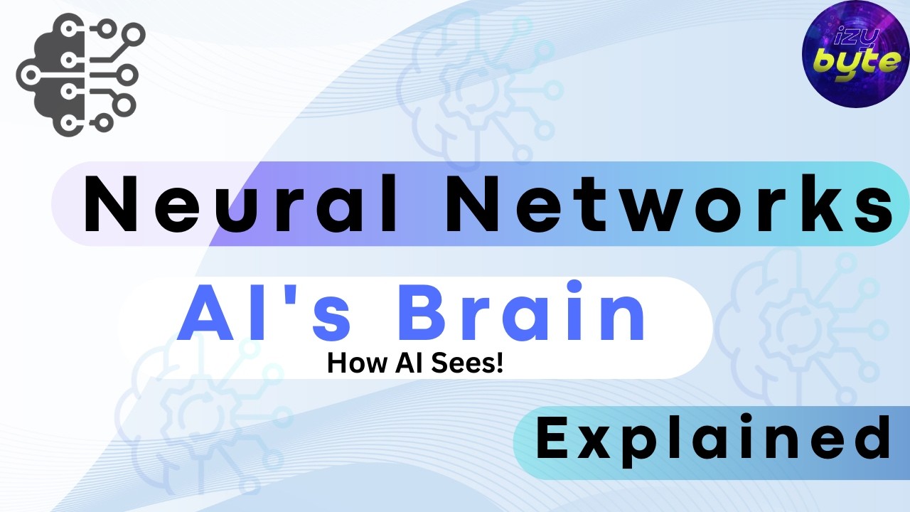 The Brain of AI: How Neural Networks Let AI See & Learn Visually || IZY BYTE
