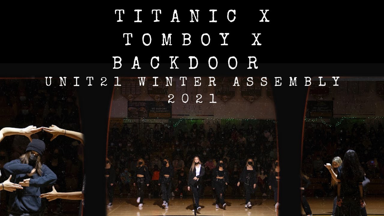 [KPOP IN SCHOOL] TITANIC X TOMBOY X BACKDOOR - Dance Cover by Unit21