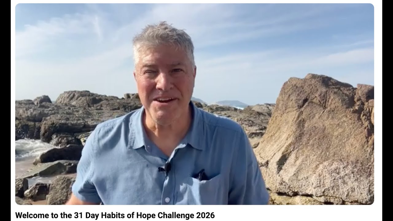Welcome to the 31 Day Habits of Hope Challenge 2026