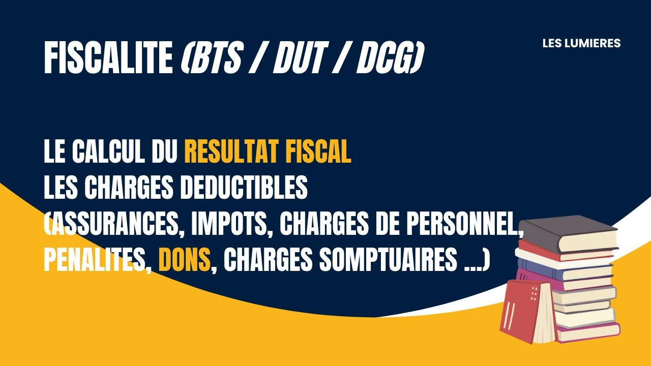 LE CALCUL DU RESULTAT FISCAL : Les charges déductibles (Assurances ; Pénalités ; Rémunération) (2)