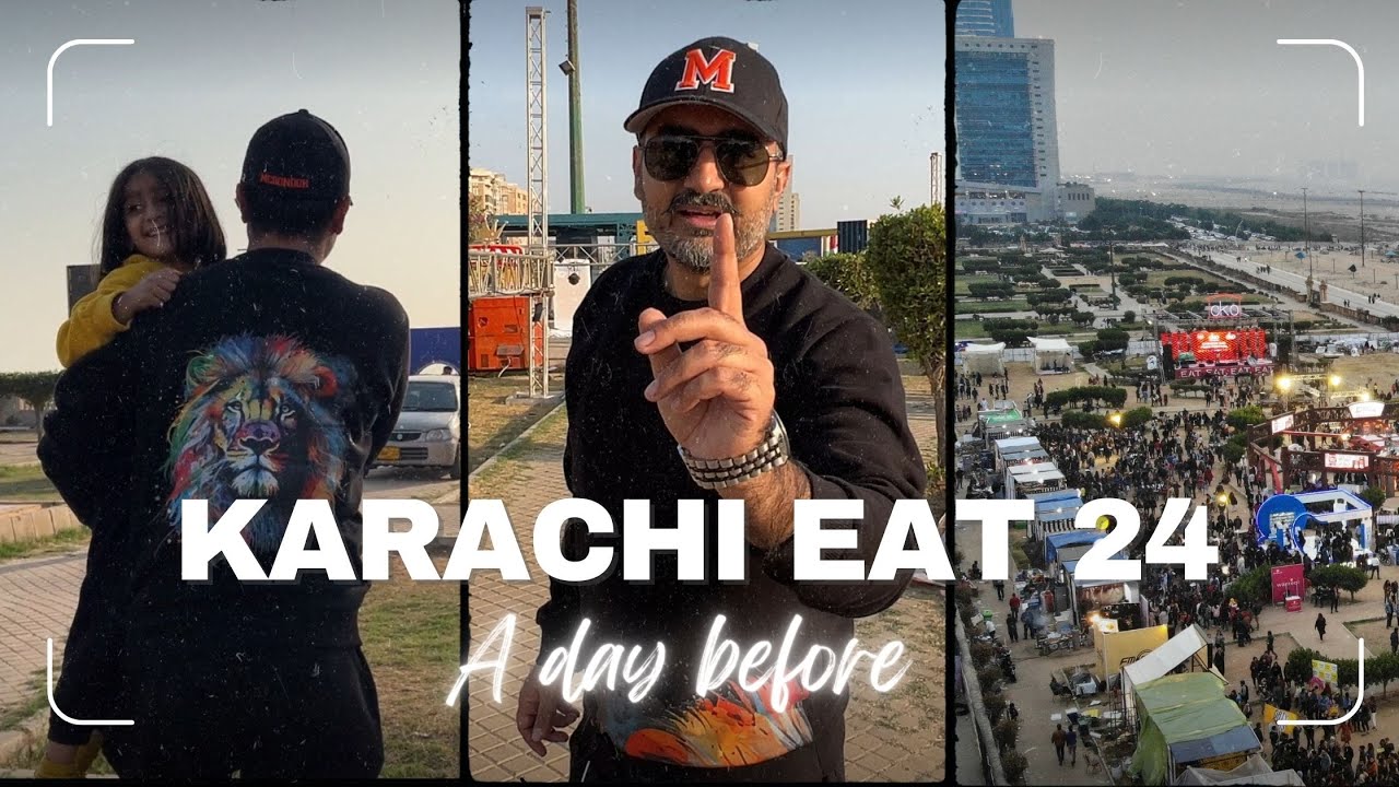KARACHI EAT  FESTIVAL 2024 / PRE DAY EDITION/KARACHI WALON READY HOJAO!