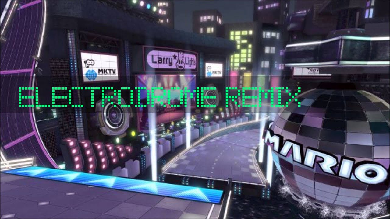 Electrodrome - Mario Kart 8 | IsanaRemix #60