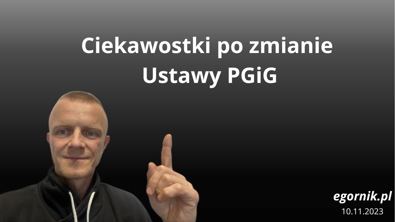 Ciekawostki po zmianie Ustawy PGiG