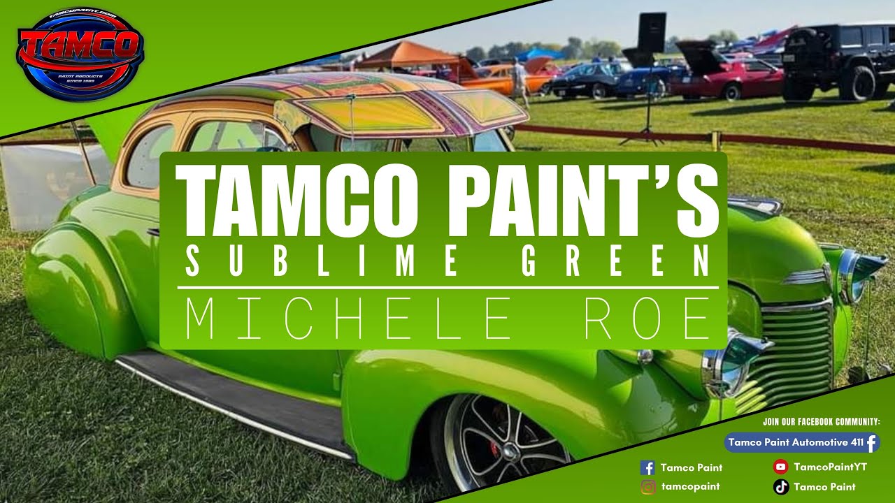 Tamco Paint's Custom Color - Sublime Green painted by Michele Roe