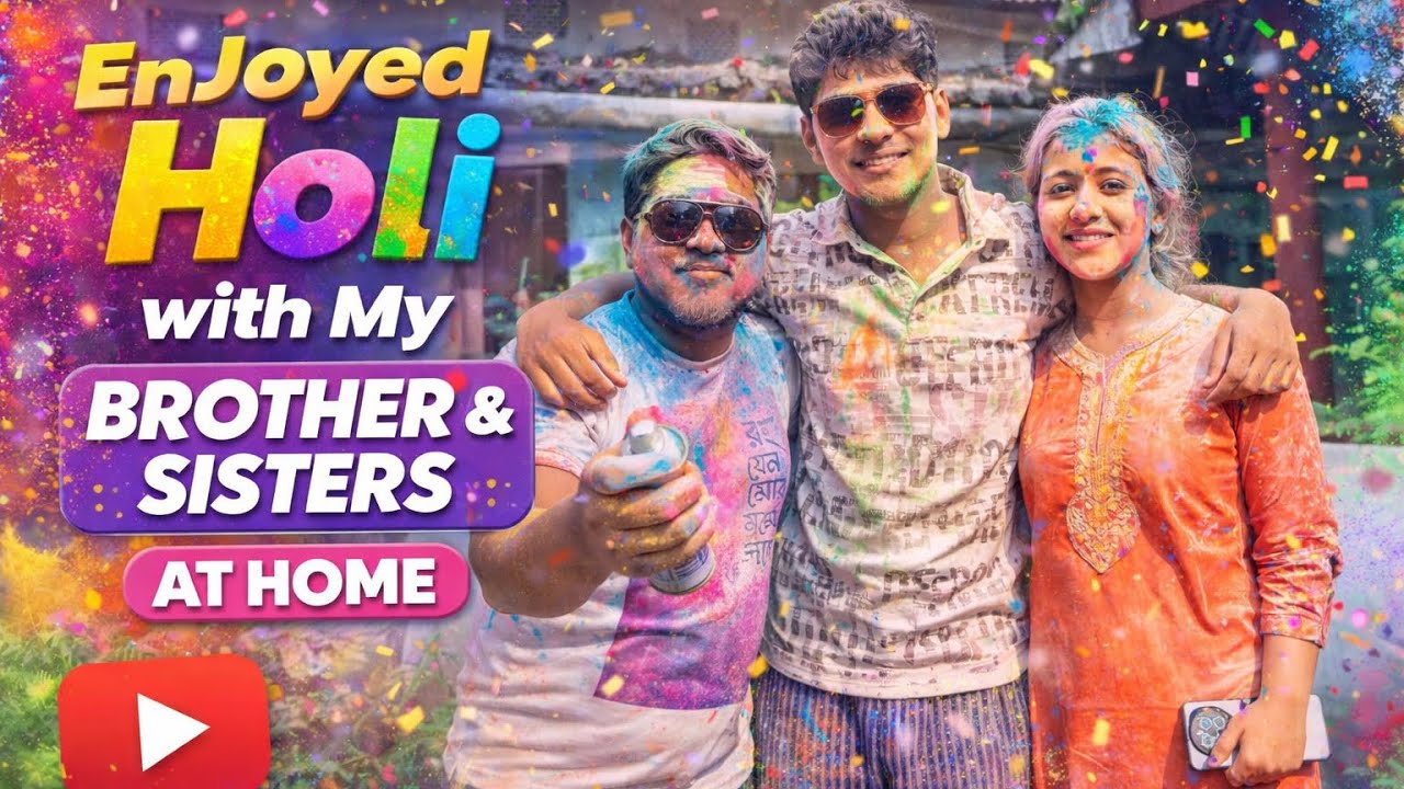 Holi Vlog 2026 🌈 | Celebrating Holi With My Brother & Sisters At Home | Indian Family Lifestyle Vlog