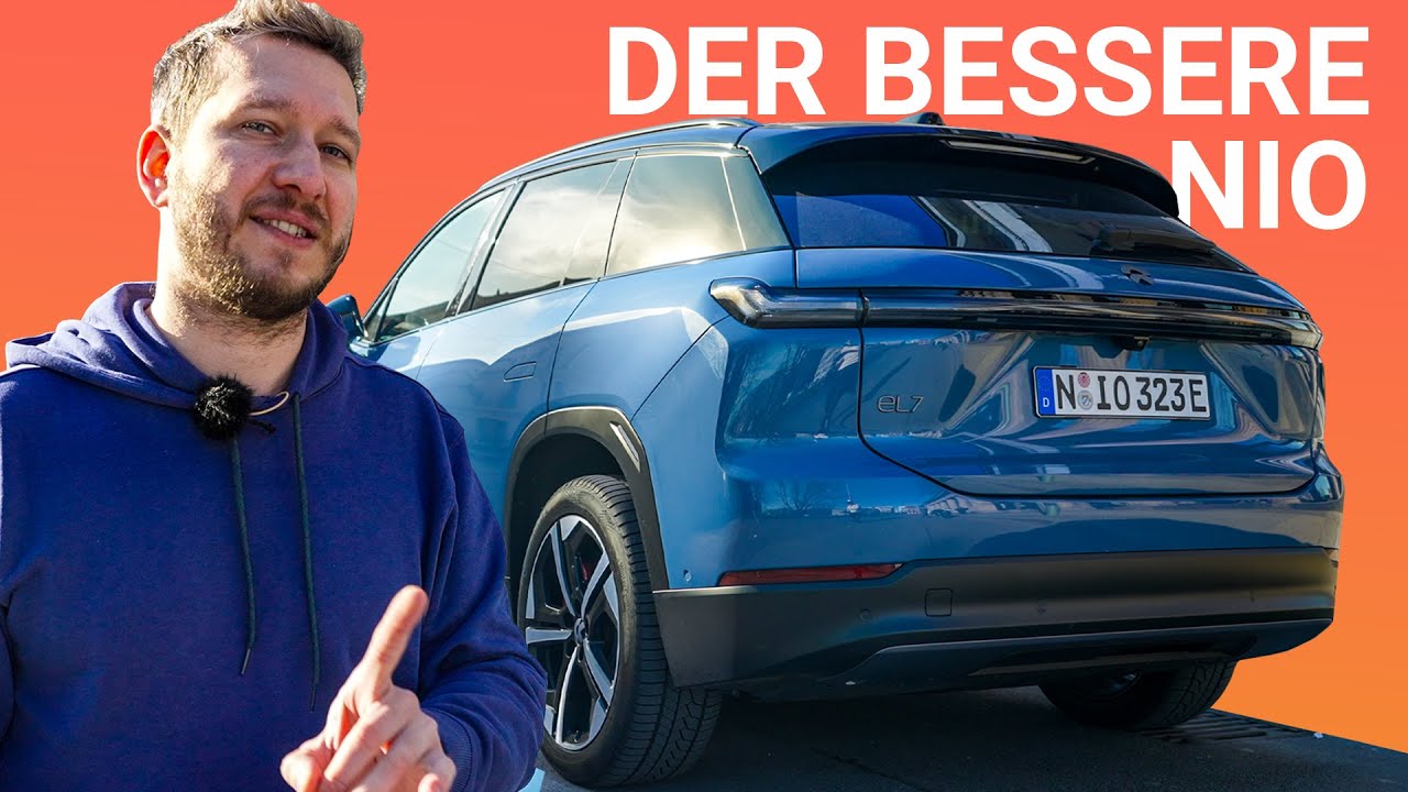 Ich fahre jetzt den NIO EL7: Warum schon wieder NIO?