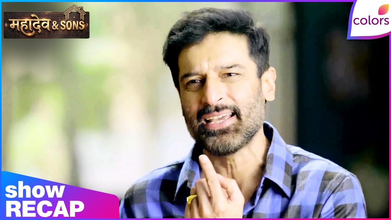 Mahadev & Sons | Ep. 33 | Mahadev Agrees For Rudrabhishek | Recap | Colors TV