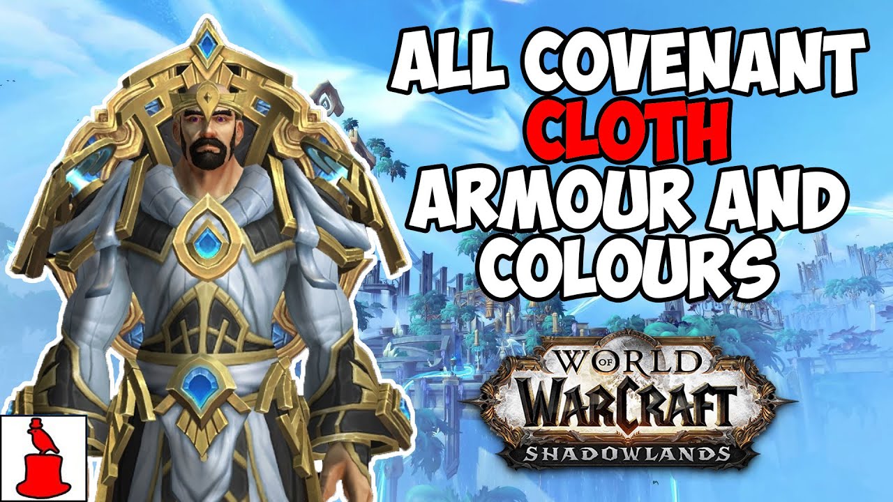 ALL Covenant CLOTH Armour Sets, Colours and Sources - WoW Shadowlands