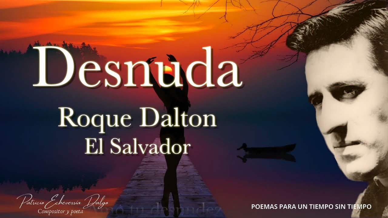 DESNUDA Roque Dalton