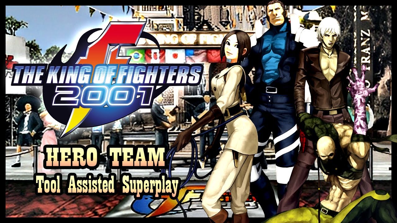【TAS】KOF 2001 - HERO TEAM \ K´ \ MAXIMA \ WHIP \ LIN