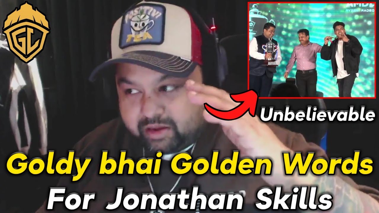 Goldy bhai Golden Words For Jonathan Skills 🔥 No One Beat His Skills