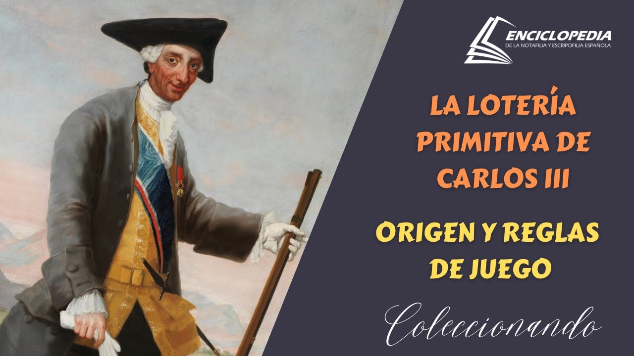 La Lotería Primitiva de Carlos III - Orígenes y Reglas de Juego